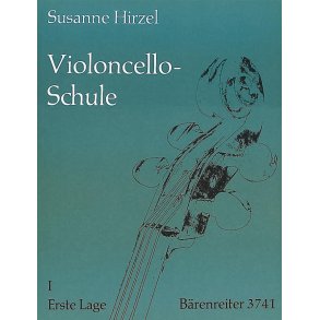 School for Violoncello, Volume I: First Position - Hirzel, Susanne