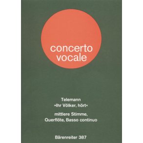 Ihr Völker, hört - Telemann, Georg Philipp