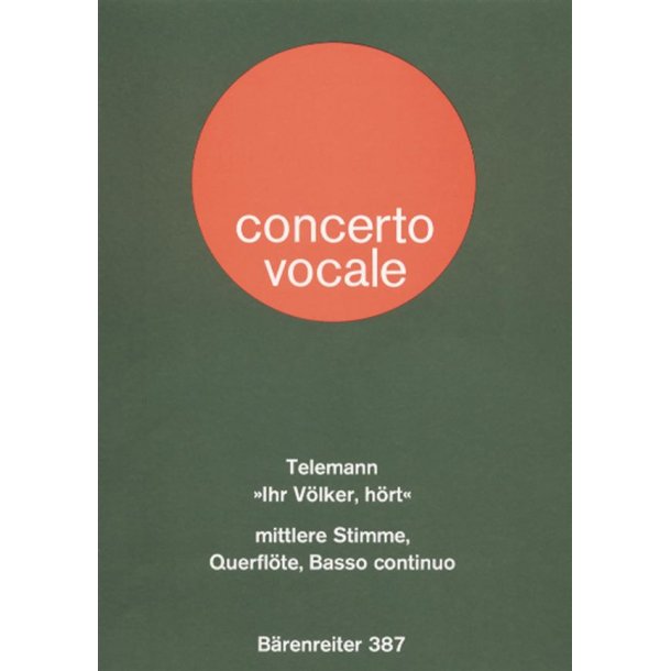 Ihr V&ouml;lker, h&ouml;rt - Telemann, Georg Philipp