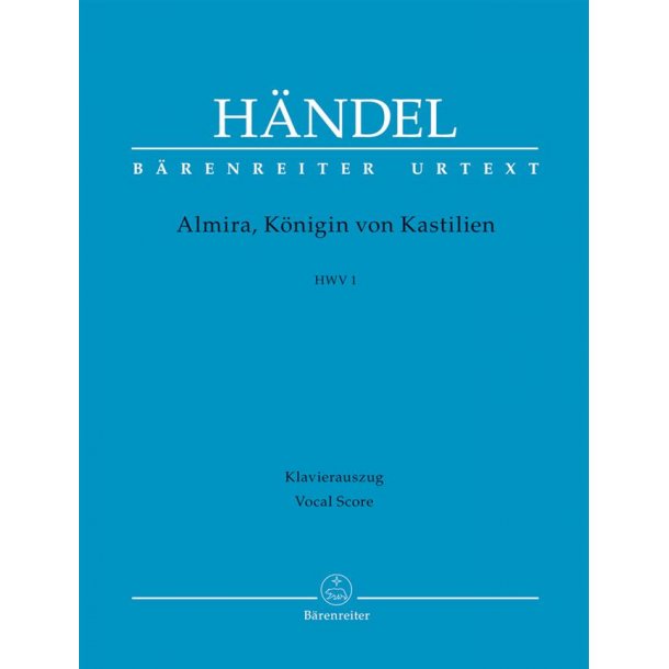Almira, Queen of Castile - H&auml;ndel, Georg Friedrich