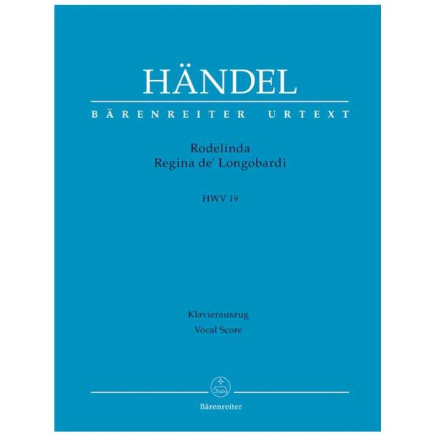 Rodelinda, Regina de' Longobardi - H&auml;ndel, Georg Friedrich