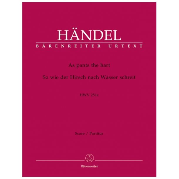 As pants the hart - H&auml;ndel, Georg Friedrich