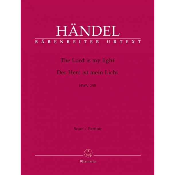 The Lord is my light - H&auml;ndel, Georg Friedrich
