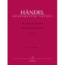 My song shall be alway - H&auml;ndel, Georg Friedrich