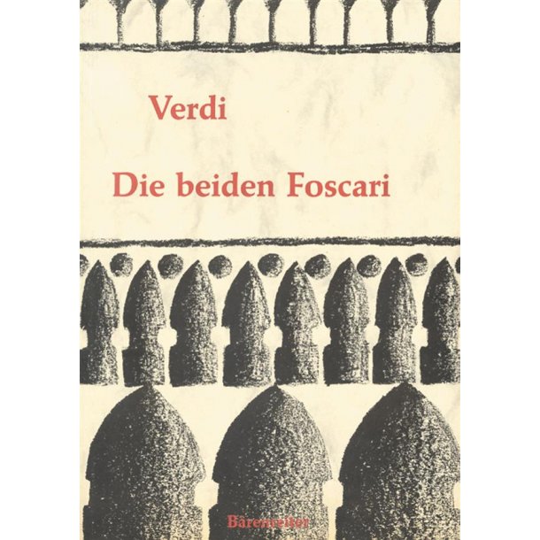 Die beiden Foscari - Der Doge von Venedig - I due Foscari - Verdi, Giuseppe