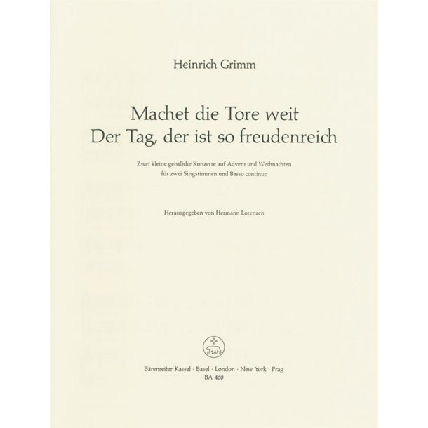Machet die Tore weit - Der Tag, der ist so freudenreich - Grimm, Heinrich