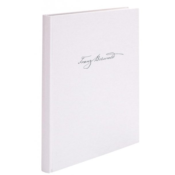 Symphony in A (First movement, incomplete) / Instruction for Studies in Counterpoint, Fugue, Composition and Orchestration (Unfinished draft) / Sketches - Berwald, Franz