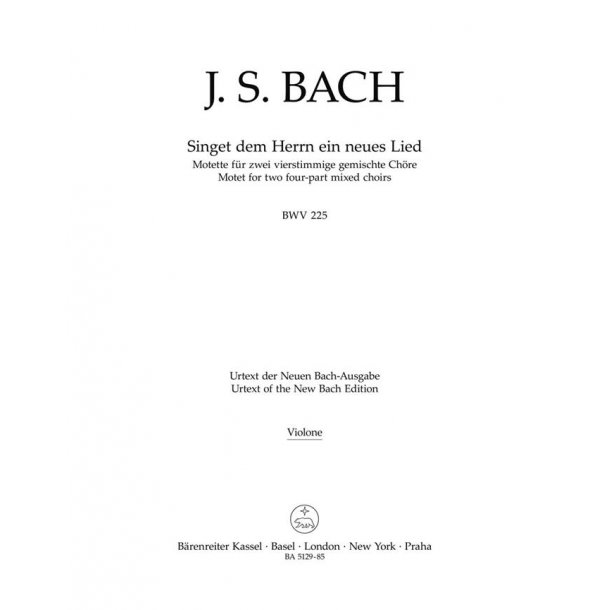 Singet dem Herrn ein neues Lied - Bach, Johann Sebastian