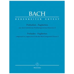 Preludes and Fughettas composed in conjunction with the Well-Tempered Clavier II - Bach, Johann Sebastian