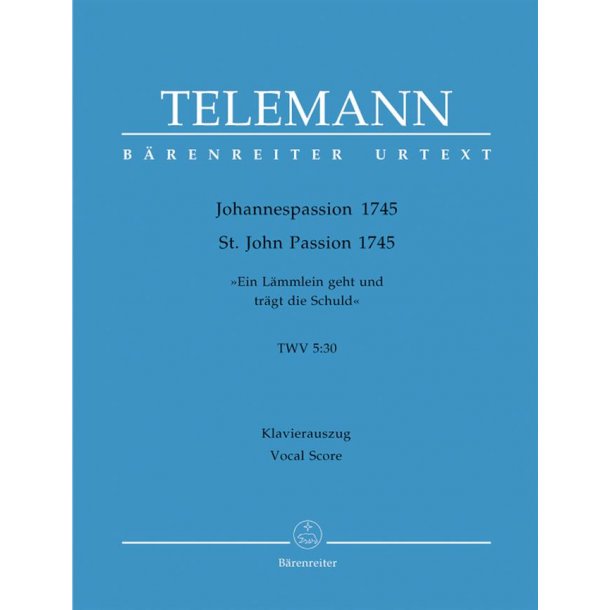 St. John Passion - Telemann, Georg Philipp