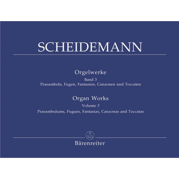 Organ Works, Volume 3 - Scheidemann, Heinrich