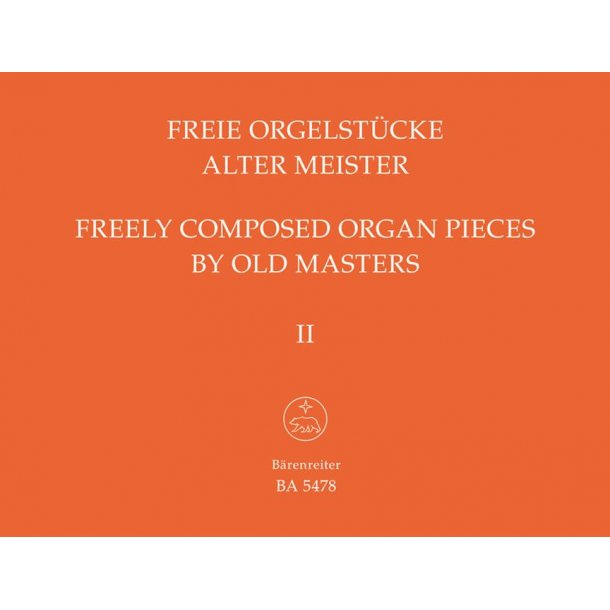 Freely Composed Organ pieces by Old Masters - 