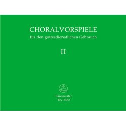 Choralvorspiele f&uuml;r den gottesdienstlichen Gebrauch - 