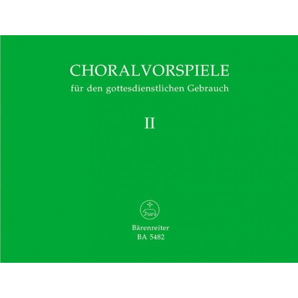 Choralvorspiele f&uuml;r den gottesdienstlichen Gebrauch - 