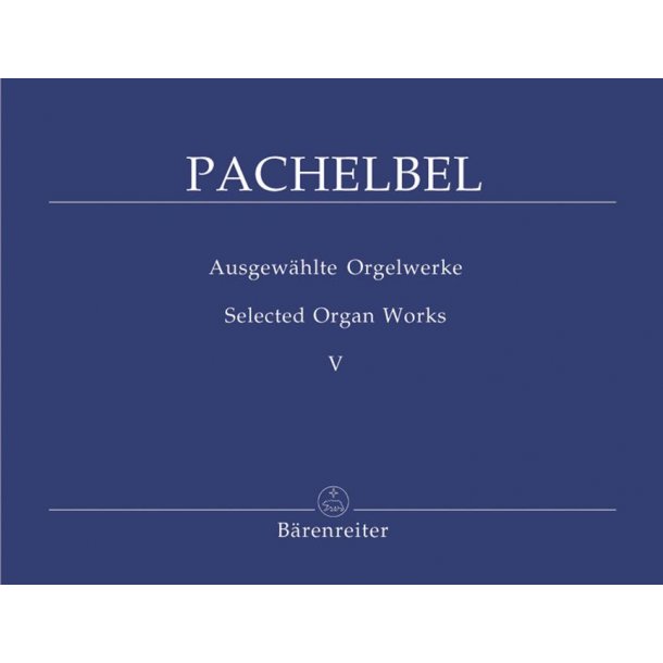 Selected Organ Works - Pachelbel, Johann