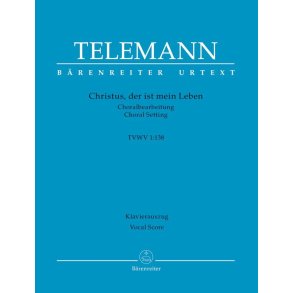 Christus, der ist mein Leben - Telemann, Georg Philipp