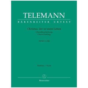 Christus, der ist mein Leben - Telemann, Georg Philipp