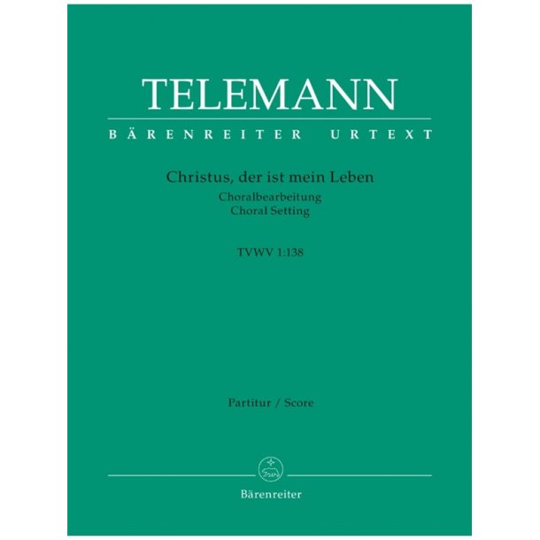 Christus, der ist mein Leben - Telemann, Georg Philipp