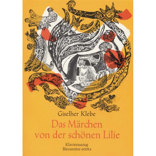 Das M&auml;rchen von der sch&ouml;nen Lilie - Klebe, Giselher