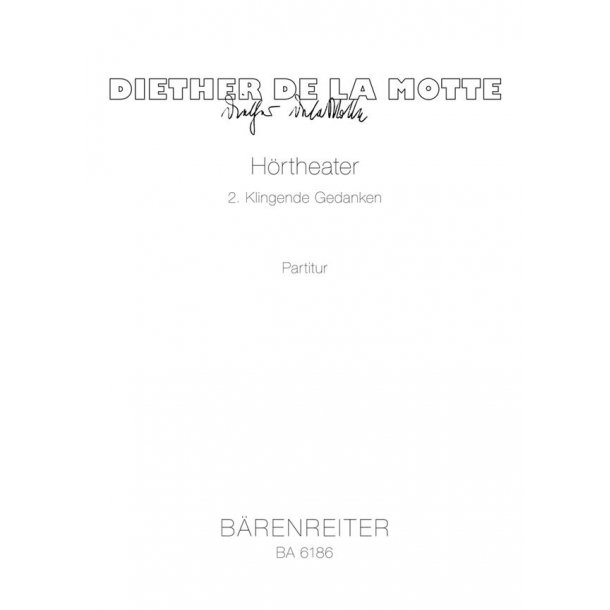 H&ouml;rtheater 2: Klingende Gedanken - Motte, Diether de la