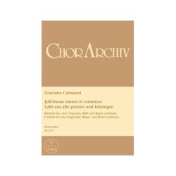 Jubilemus omnes et cantemus - Lasst uns alle preisen und lobsingen - Carissimi, Giacomo