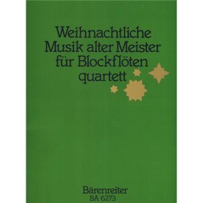 Weihnachtliche Musik alter Meister - 