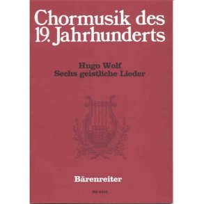 six geistliche Lieder nach Gedichten von Joseph von Eichendorff - Wolf, Hugo