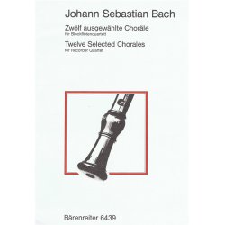 Zw&ouml;lf ausgew&auml;hlte Chor&auml;le - Bach, Johann Sebastian
