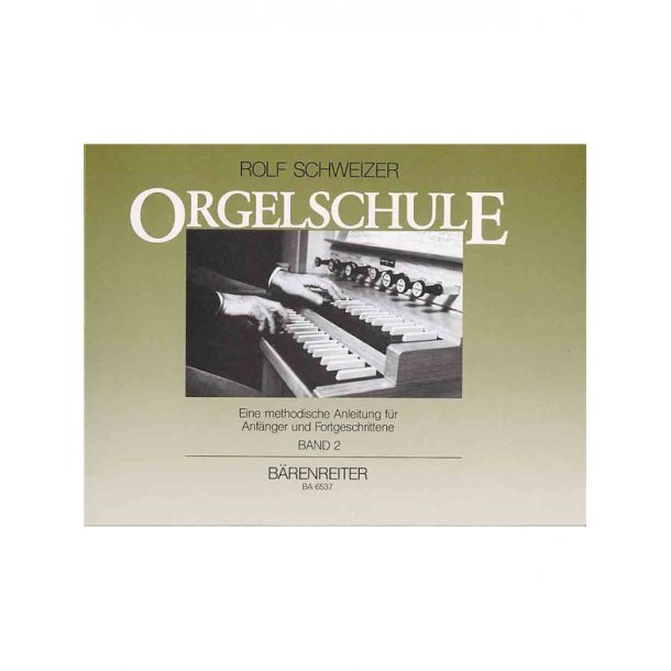 Orgelschule - Schweizer, Rolf