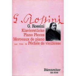 F&uuml;nf St&uuml;cke aus "P&eacute;ch&eacute;s de vieillesse" (S&uuml;nden des Alters) - Rossini, Gioachino