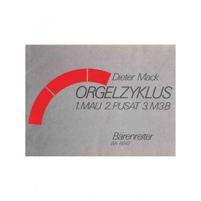Orgelzyklus. Mau (1984/85) - Pusat (mit Assistent, Tonband ad lib) (1987) - M3B (1985) - Mack, Dieter