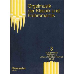 Organ Music of the Classic Era and the Early Romantic Period - 