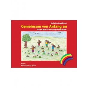 Gemeinsam von Anfang an. Violinschule - Hartung-Ehlert, Hella