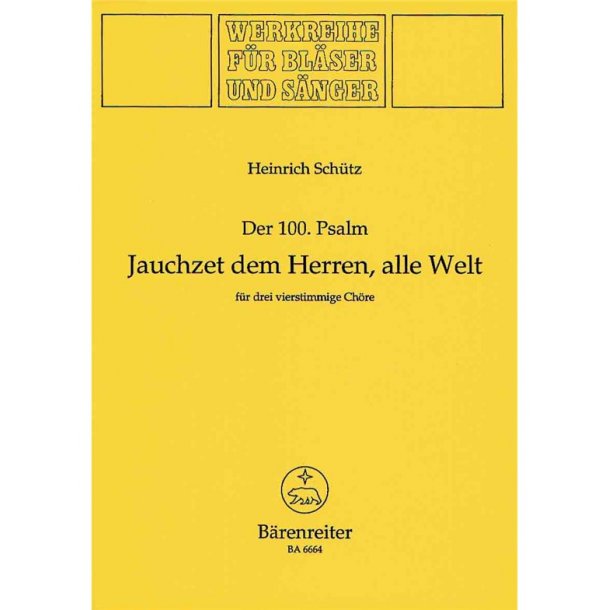 Jauchzet dem Herrn, alle Welt - Sch&uuml;tz, Heinrich