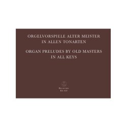 Organ Preludes by old masters in all keys - 