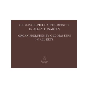 Organ Preludes by old masters in all keys - 