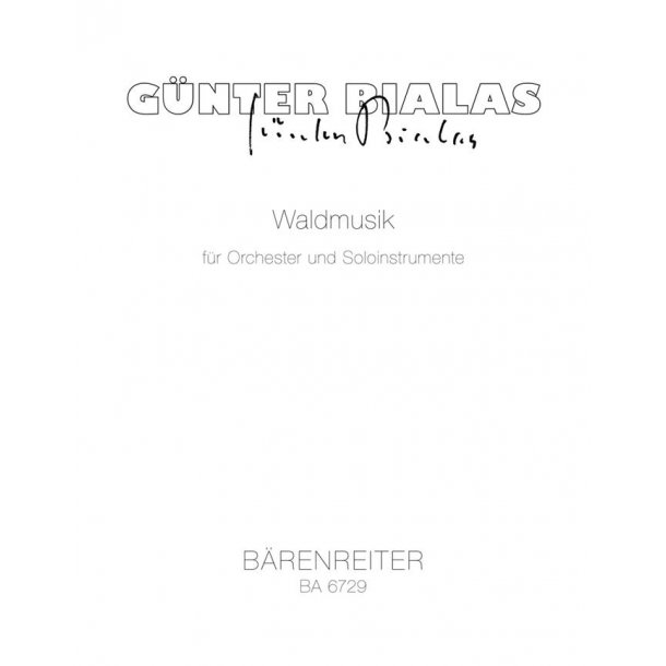 Waldmusik - Bialas, G&uuml;nter