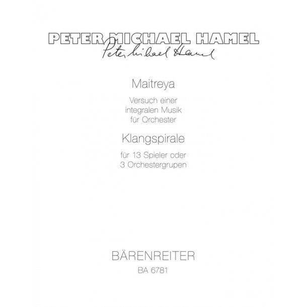 Maitreya. Versuch einer integralen Musik - Klangspirale (Spiral of Sounds) - Hamel, Peter Michael