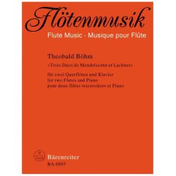 Trois Duos de Mendelssohn et Lachner - B&ouml;hm, Theobald