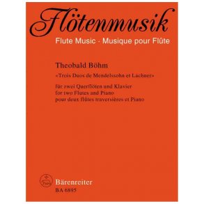 Trois Duos de Mendelssohn et Lachner - Böhm, Theobald