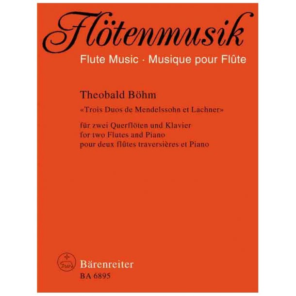 Trois Duos de Mendelssohn et Lachner - B&ouml;hm, Theobald