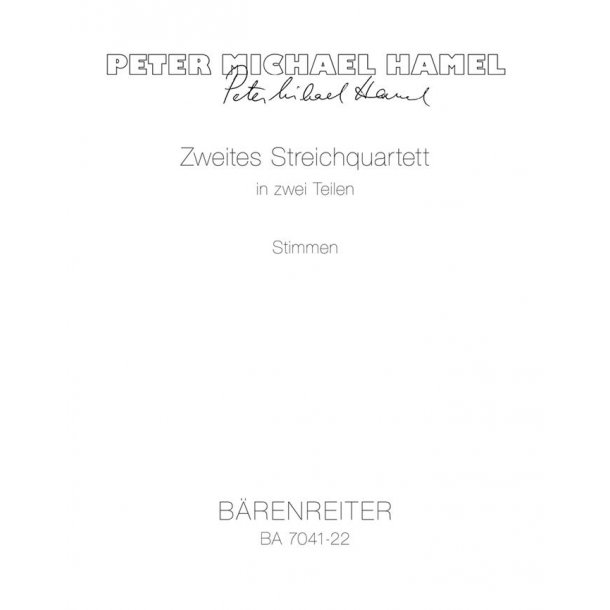 Zweites Streichquartett in zwei Teilen - Hamel, Peter Michael