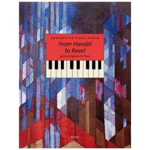 Bärenreiter Piano Album. From Handel to Ravel - 