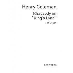 Henry Coleman: Rhapsody On 'King's Lynn'