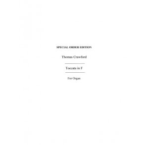 Thomas J. Crawford: Toccata In F For Organ