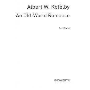 Albert Ketelbey: An Old World Romance (Piano Solo)