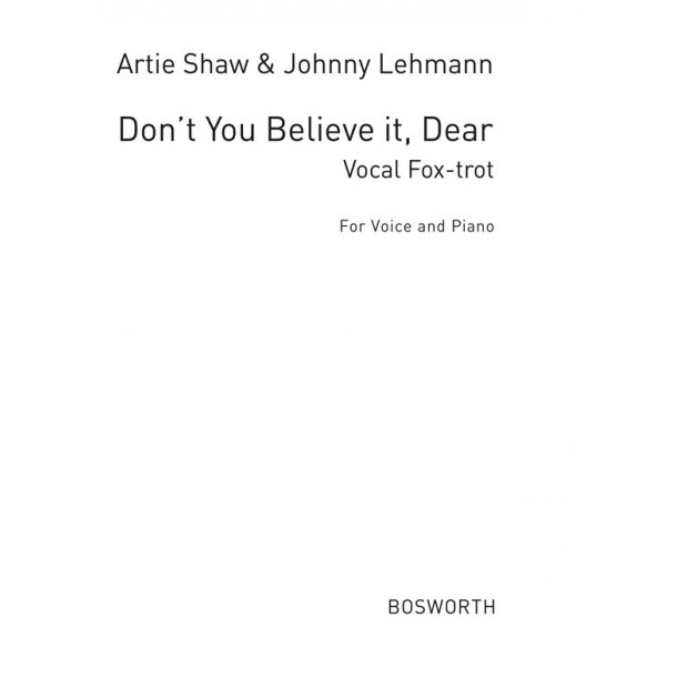 Shaw, A^don't You Believe It Dear^ Vce/Pf