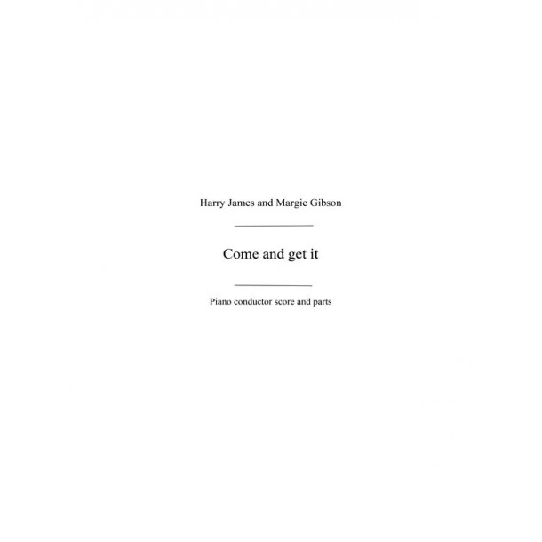 James, H/Gibson, M Come And Get It Jzsw Bnd