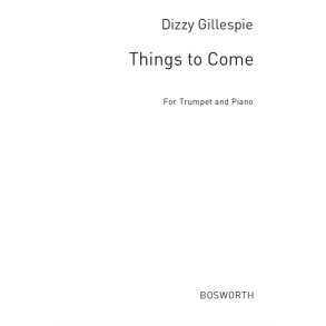 Gillespie, D Things To Come Tpt/Pf