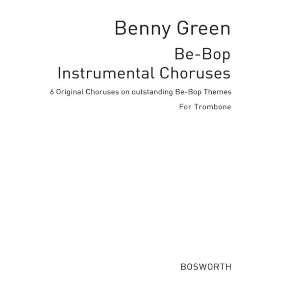B. Green: Bebops Six Original Choruses